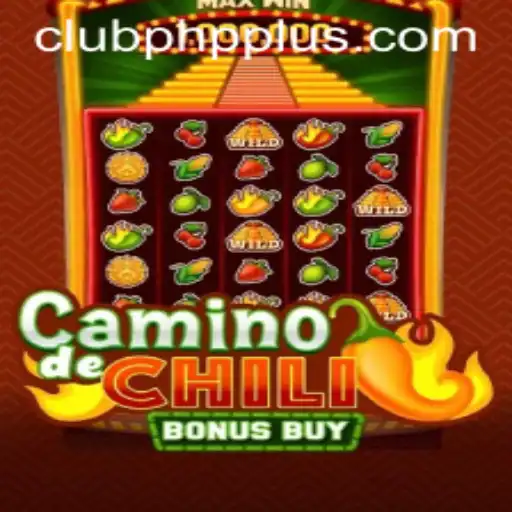 CaminodeChiliBonusBuy: A Spicy Gaming Adventure with Exciting Bonuses